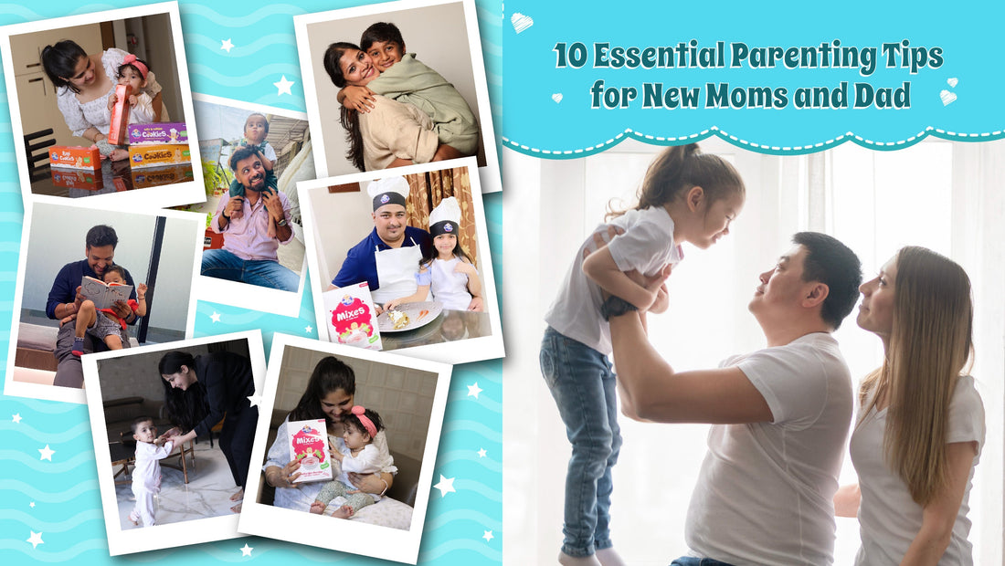 10 Essential Parenting Tips for New Moms and Dads