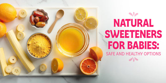 Natural Sweeteners For Babies: Safe and Healthy Options