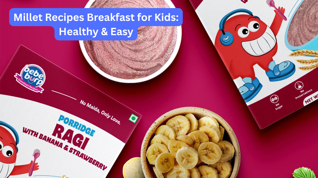 Millet Recipes Breakfast for Kids: Healthy, Easy & Kid-Approved Ideas