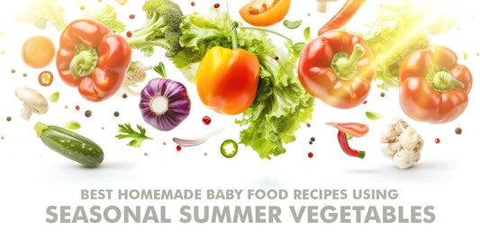 Best Homemade Baby Food Recipes Using Seasonal Summer Vegetables