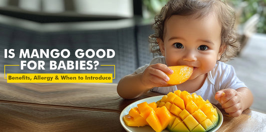 Is Mango Good for Babies? Benefits, Allergy & When to Introduce