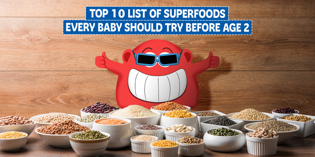 Top 10 List of Superfoods Every Baby Should Try Before Age 2