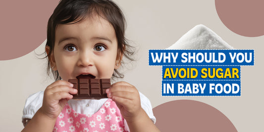 Why Should You Avoid Sugar in Baby Food: A Parent's Essential Health Guide