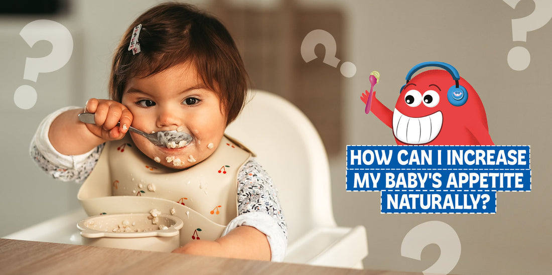 How Can I Increase My Baby's Appetite Naturally? Expert Tips for Healthy Growth