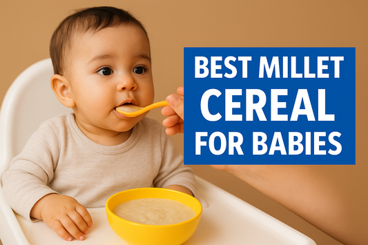 The Best Millet Cereal for Babies Growth & Immunity: A Complete Guide