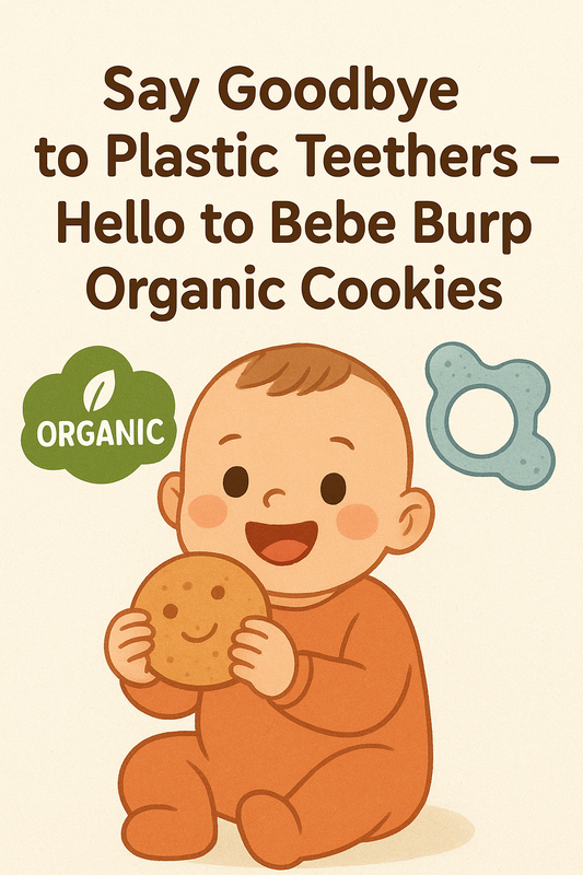 Say Goodbye to Plastic Teethers – Hello to Bebe Burp Organic Cookies