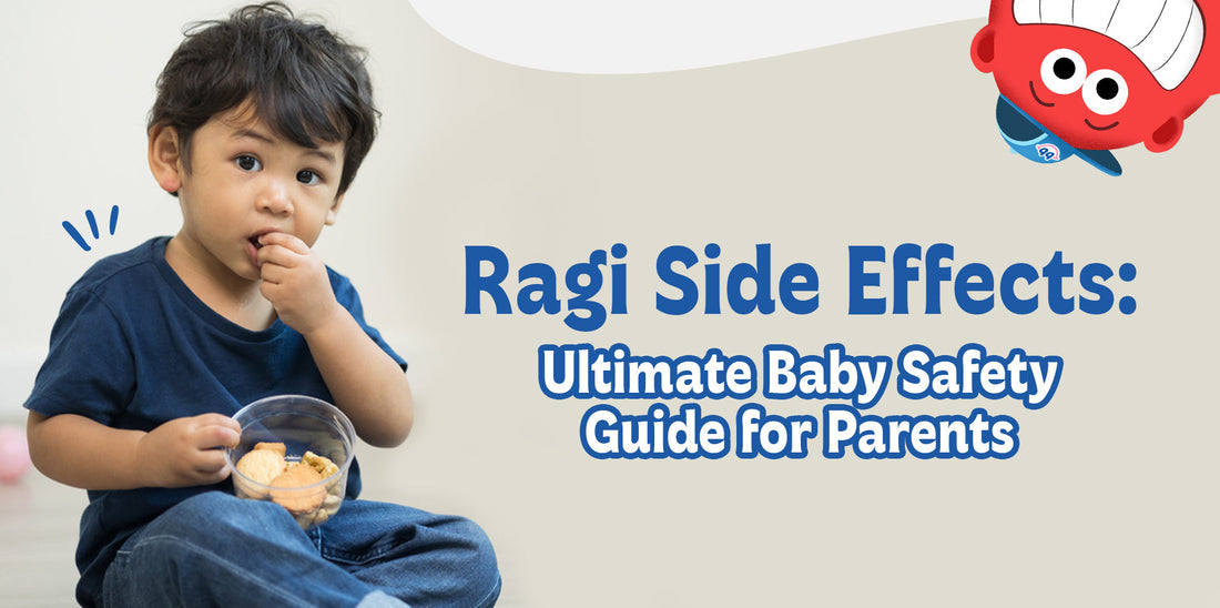 Ragi Side Effects: Ultimate Baby Safety Guide for Parents