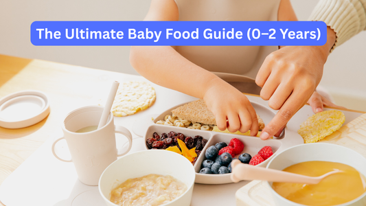 The Ultimate Baby Food Guide (0–2 Years)